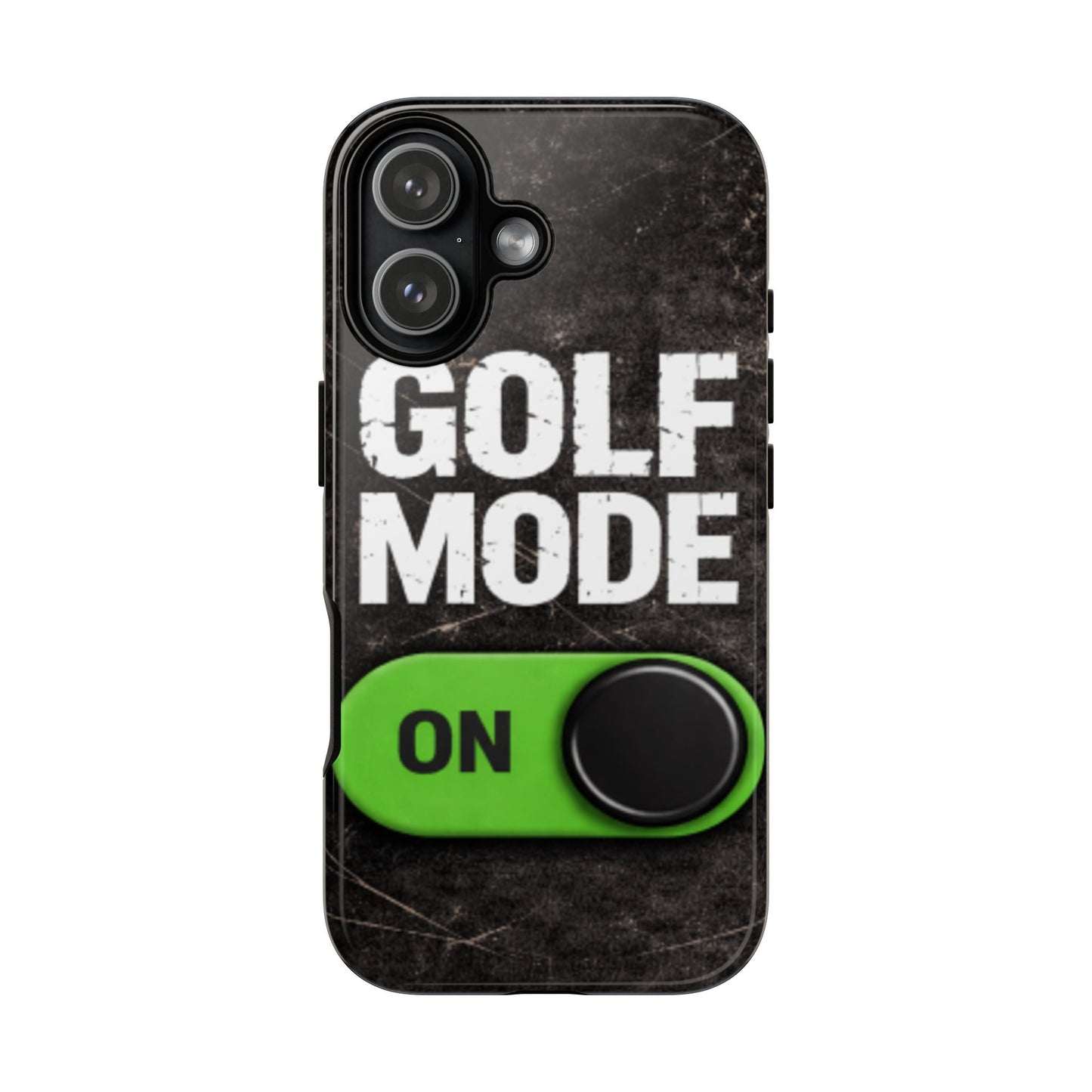 "Golf Mode On" Mobile Phone Case