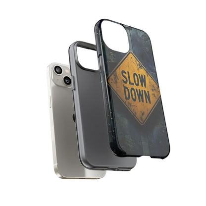 "Slow Down" Mobile Phone Case