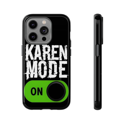 "Karen Mode On" Mobile Phone Case (green)
