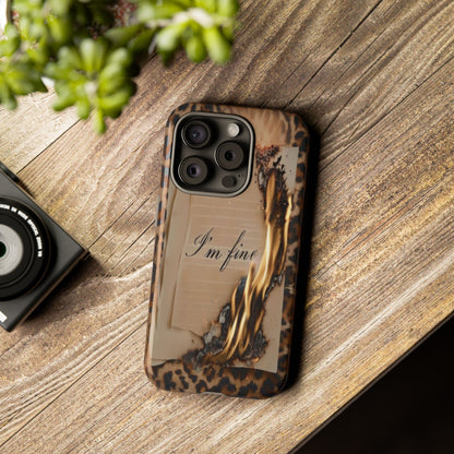 "I Am Fine" Mobile Phone Case