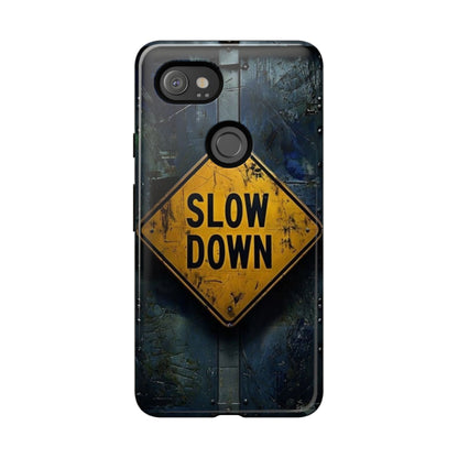 "Slow Down" Mobile Phone Case