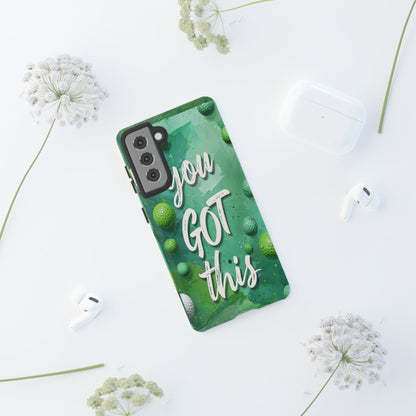 "You Got This (Golf Edition)" Mobile Phone Case