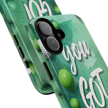 "You Got This (Golf Edition)" Mobile Phone Case