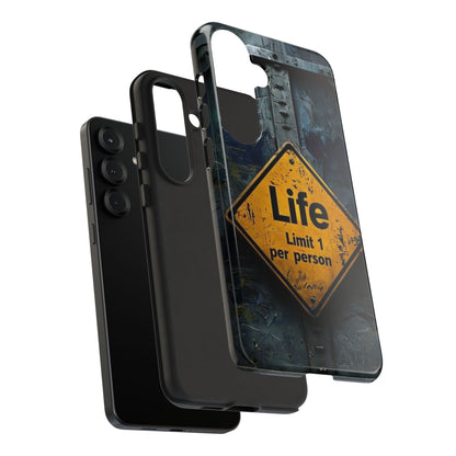 "Life, Limit 1 Per Person" Mobile Phone Case