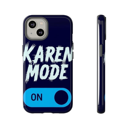 "Karen Mode On" Mobile Phone Case (blue)