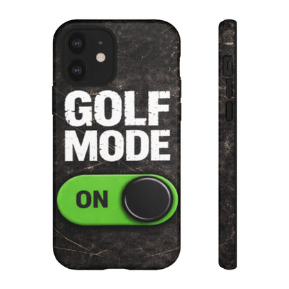 "Golf Mode On" Mobile Phone Case