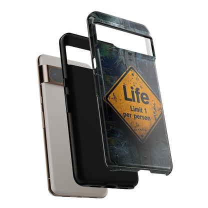 "Life, Limit 1 Per Person" Mobile Phone Case