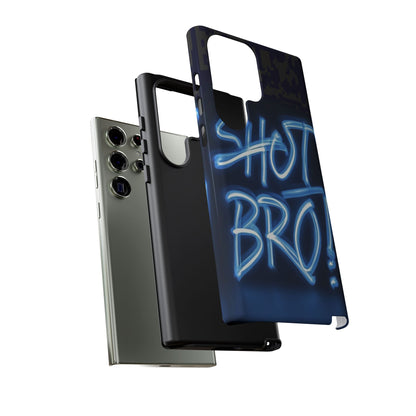"Shot Bro" Mobile Phone Case
