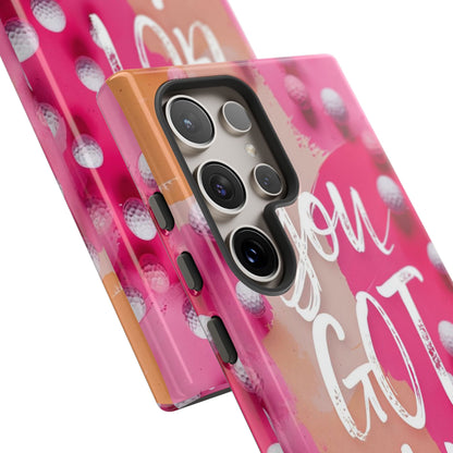 "You got This" (golf edition) Mobile Phone Case (pink)