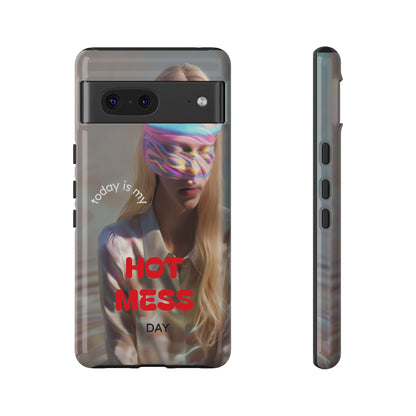 "Today is my Hot Mess Day" Mobile Phone Case