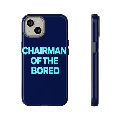 "Chairman of the Bored" Mobile Phone Case