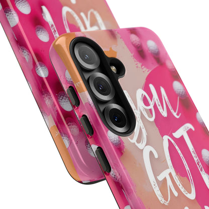 "You got This" (golf edition) Mobile Phone Case (pink)
