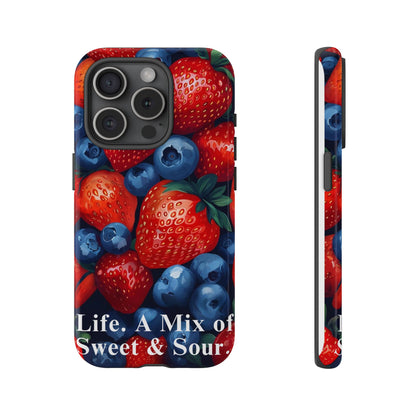 "Life. A Mix of Sweet and Sour" Mobile Phone Case