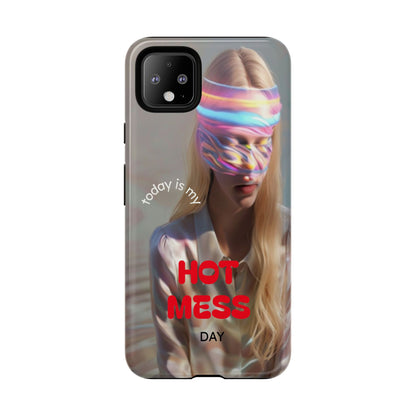 "Today is my Hot Mess Day" Mobile Phone Case