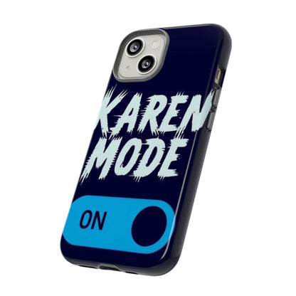 "Karen Mode On" Mobile Phone Case (blue)