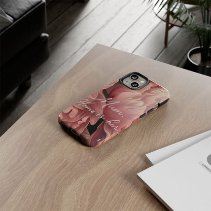 "Mum. Home is Her" Mobile Phone Case