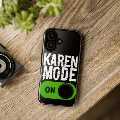 "Karen Mode On" Mobile Phone Case (green)