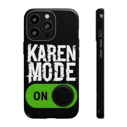 "Karen Mode On" Mobile Phone Case (green)