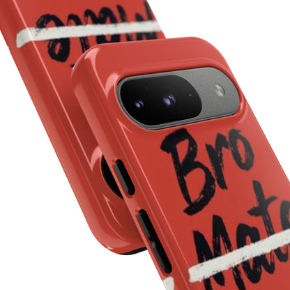 "Bro. Mate. Cuz." Mobile Phone Case