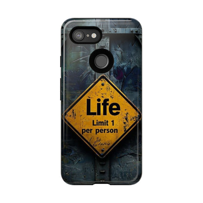 "Life, Limit 1 Per Person" Mobile Phone Case
