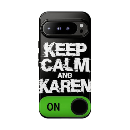 "Keep Calm and Karen On" Mobile Phone Case
