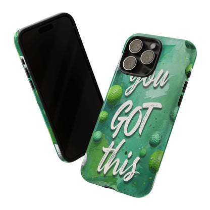 "You Got This (Golf Edition)" Mobile Phone Case