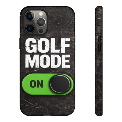 "Golf Mode On" Mobile Phone Case