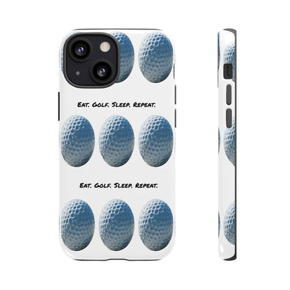 "Eat. Golf. Sleep. Repeat." Mobile Phone Case