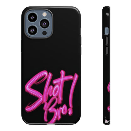 "Shot Bro!" Mobile Phone Case