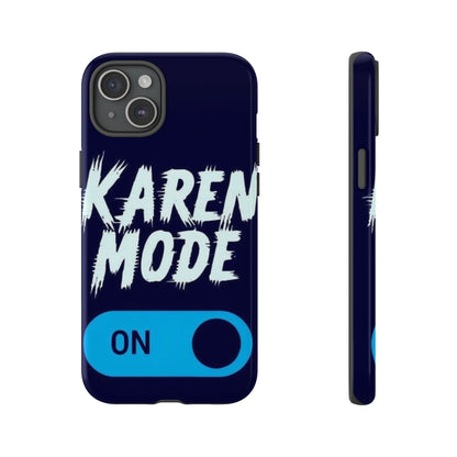 "Karen Mode On" Mobile Phone Case (blue)