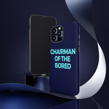 "Chairman of the Bored" Mobile Phone Case