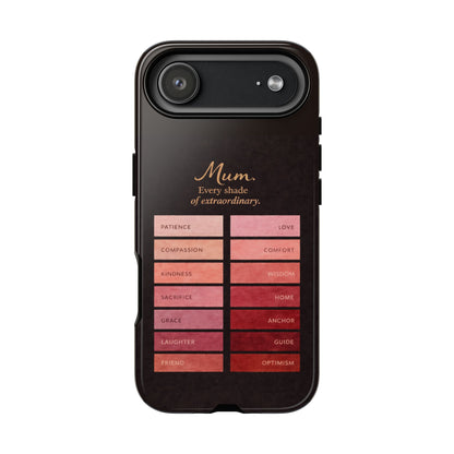 "Every Shade of Extraordinary" Mobile Phone Case (blush)