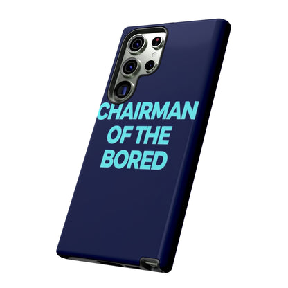 "Chairman of the Bored" Mobile Phone Case