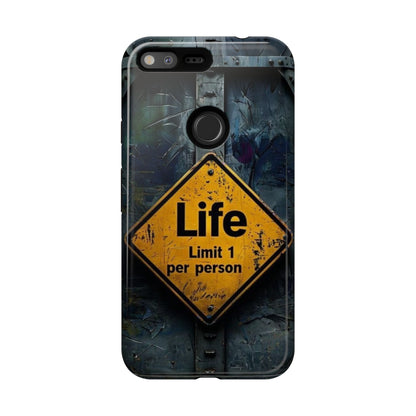 "Life, Limit 1 Per Person" Mobile Phone Case
