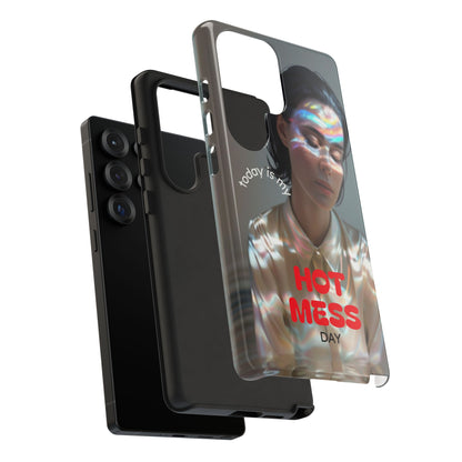 "Hot Mess Day" Mobile Phone Case