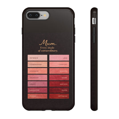 "Every Shade of Extraordinary" Mobile Phone Case (blush)