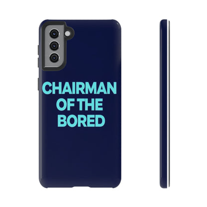 "Chairman of the Bored" Mobile Phone Case