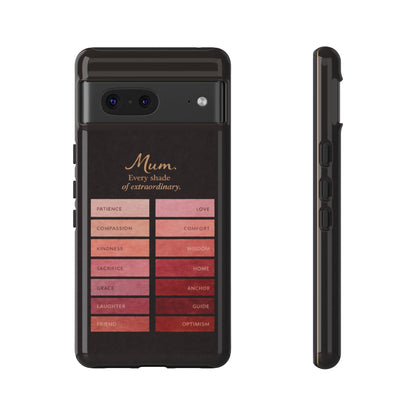 "Every Shade of Extraordinary" Mobile Phone Case (blush)
