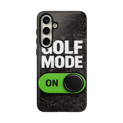 "Golf Mode On" Mobile Phone Case