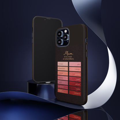 "Every Shade of Extraordinary" Mobile Phone Case (blush)