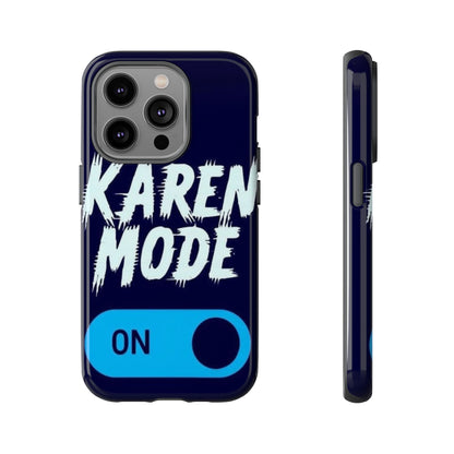 "Karen Mode On" Mobile Phone Case (blue)