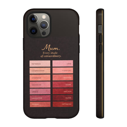 "Every Shade of Extraordinary" Mobile Phone Case (blush)
