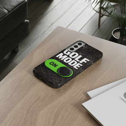 "Golf Mode On" Mobile Phone Case