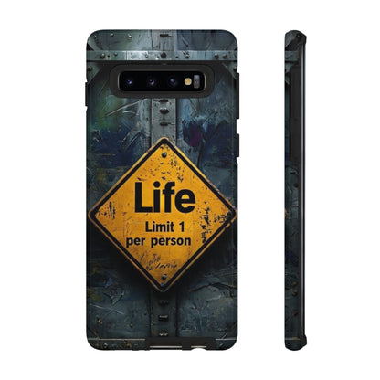 "Life, Limit 1 Per Person" Mobile Phone Case