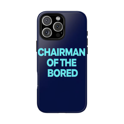 "Chairman of the Bored" Mobile Phone Case