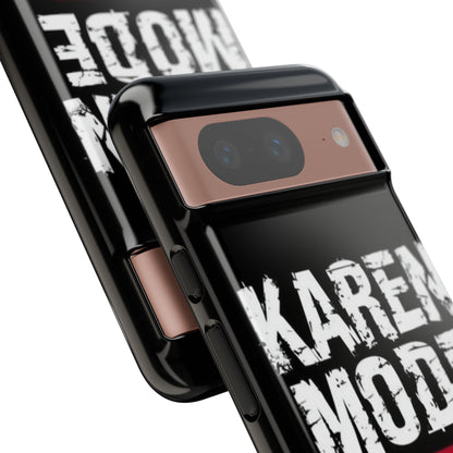 "Karen Mode On" Mobile Phone Case