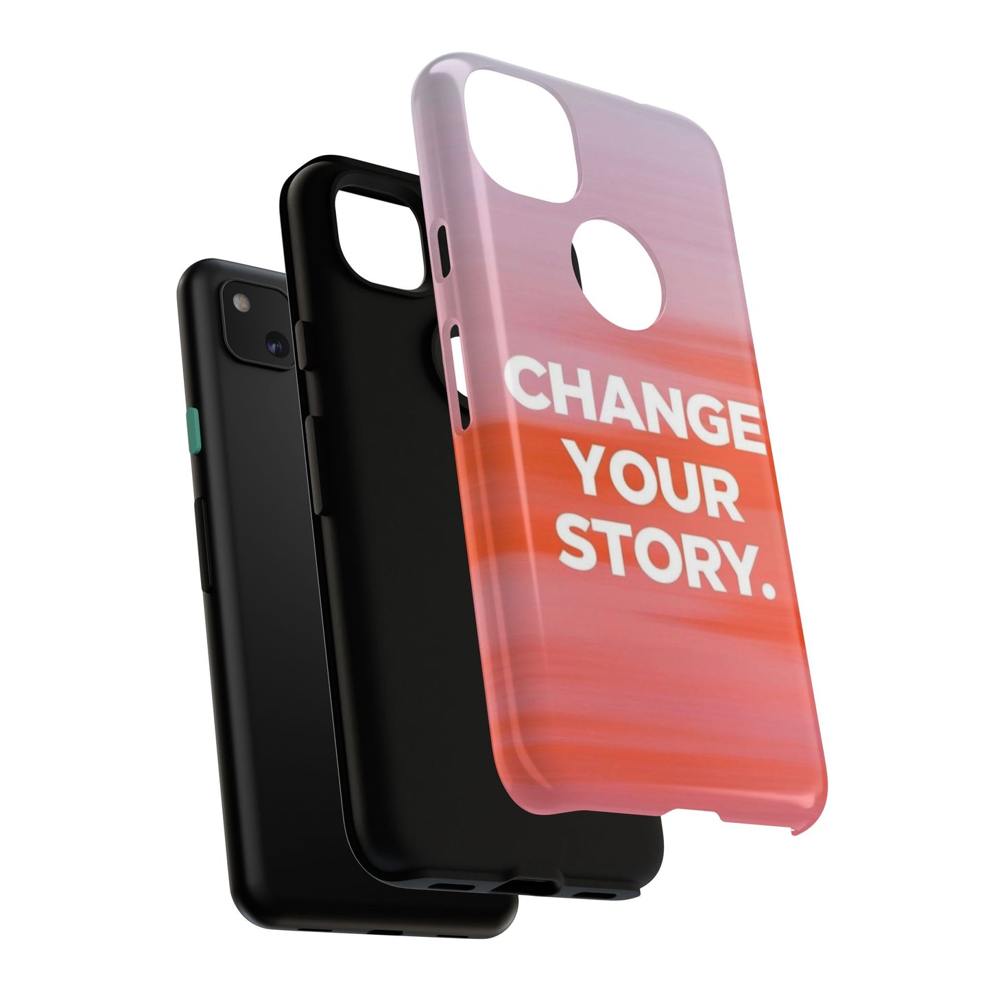 "Change Your Story" Mobile Phone Case