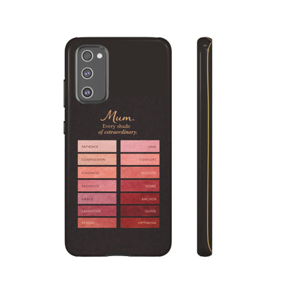 "Every Shade of Extraordinary" Mobile Phone Case (blush)