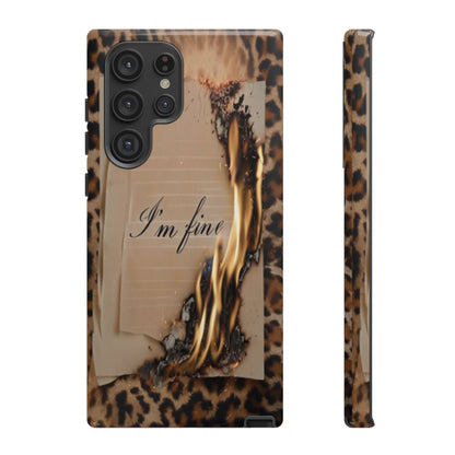 "I Am Fine" Mobile Phone Case