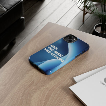 "Dad.  The Man.  The Legend" Mobile Phone Case (blue)